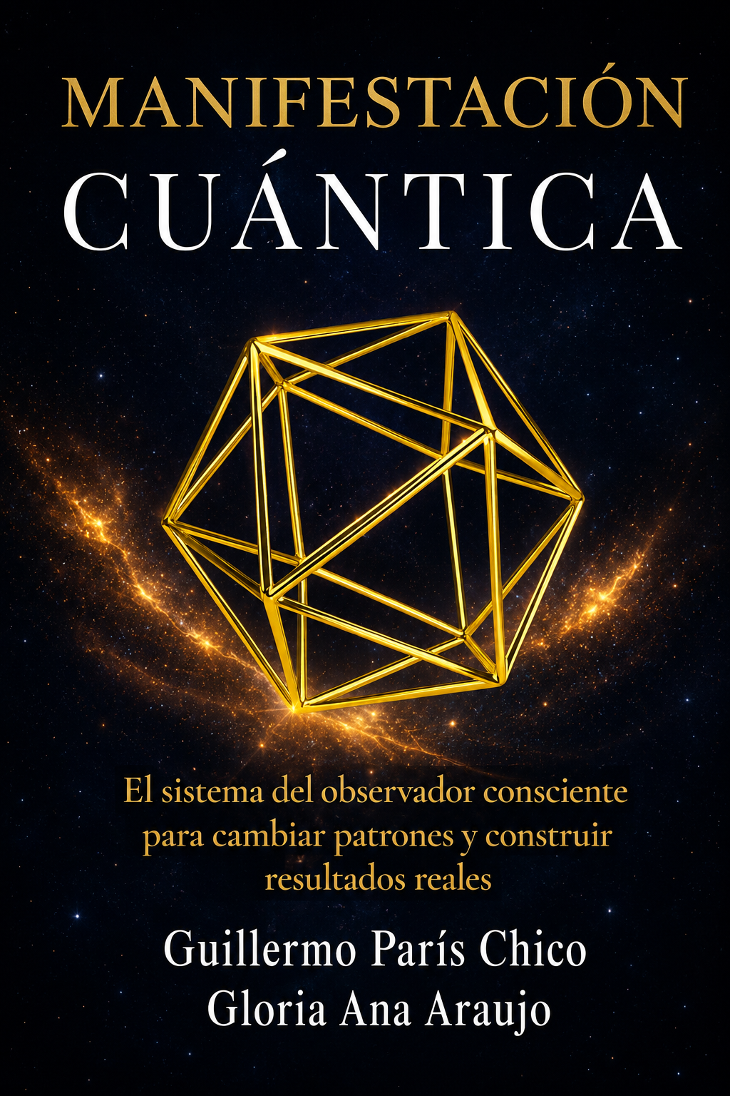 Libro Manifestación Cuántica de Guillermo París Chico y Gloria Ana Araujo